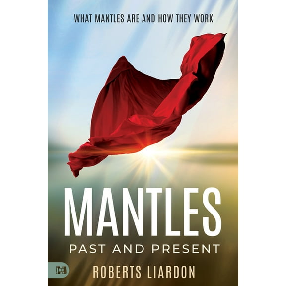 Mantles Past and Present: What Mantles Are and How They Work, (Paperback)