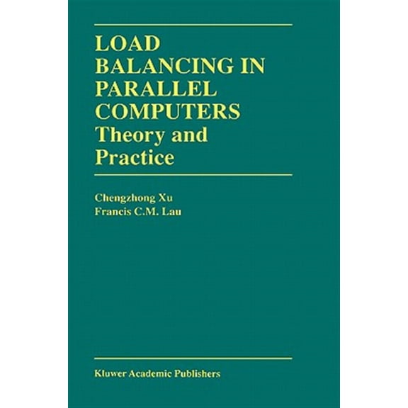 Pre-Owned The Springer International Engineering a Load Balancing in Parallel Computers: Theory and Practice, Book 381, (Hardcover)
