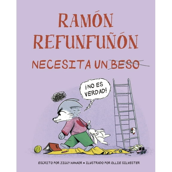 Ramon Refunfuñon Necesita Un Beso, (Hardcover)