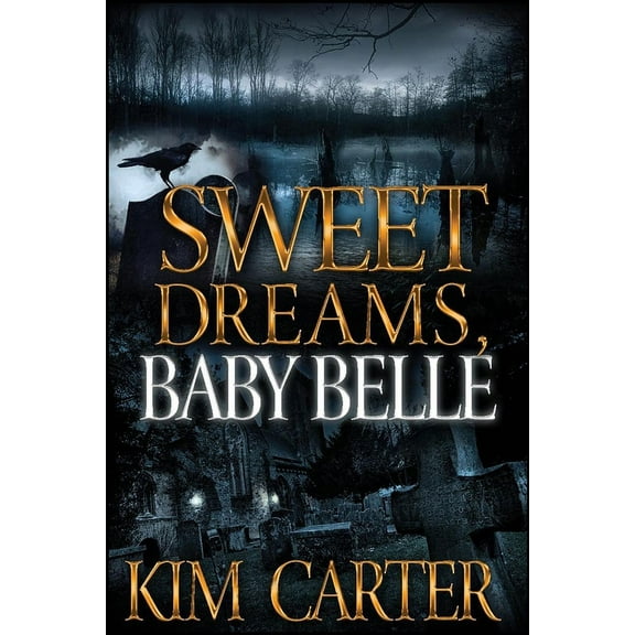 Sweet Dreams, Baby Belle