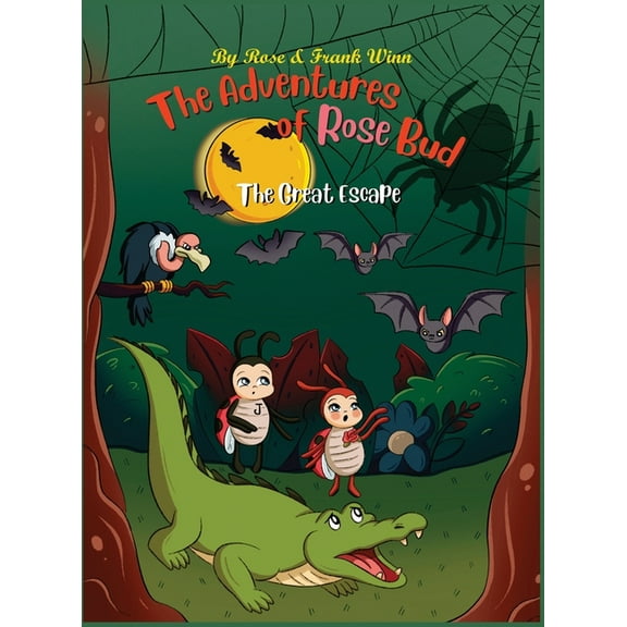 The Adventures of Rose Bud: The Great Escape, (Hardcover)