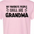 thumbnail image 4 of Inktastic My Favorite People Call Me Grandma T-Shirt, 4 of 5