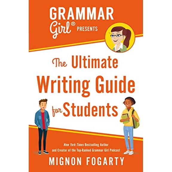 Pre-Owned Grammar Girl Presents the Ultimate Writing Guide for Students (Paperback) 1250217512 9781250217516