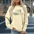 thumbnail image 4 of Women's Sweatshirts 2025 Back To School Sweatshirt Sped Teacher Sweatshirts Casual Pullover Tops Sweatshirt for Women, 4 of 6