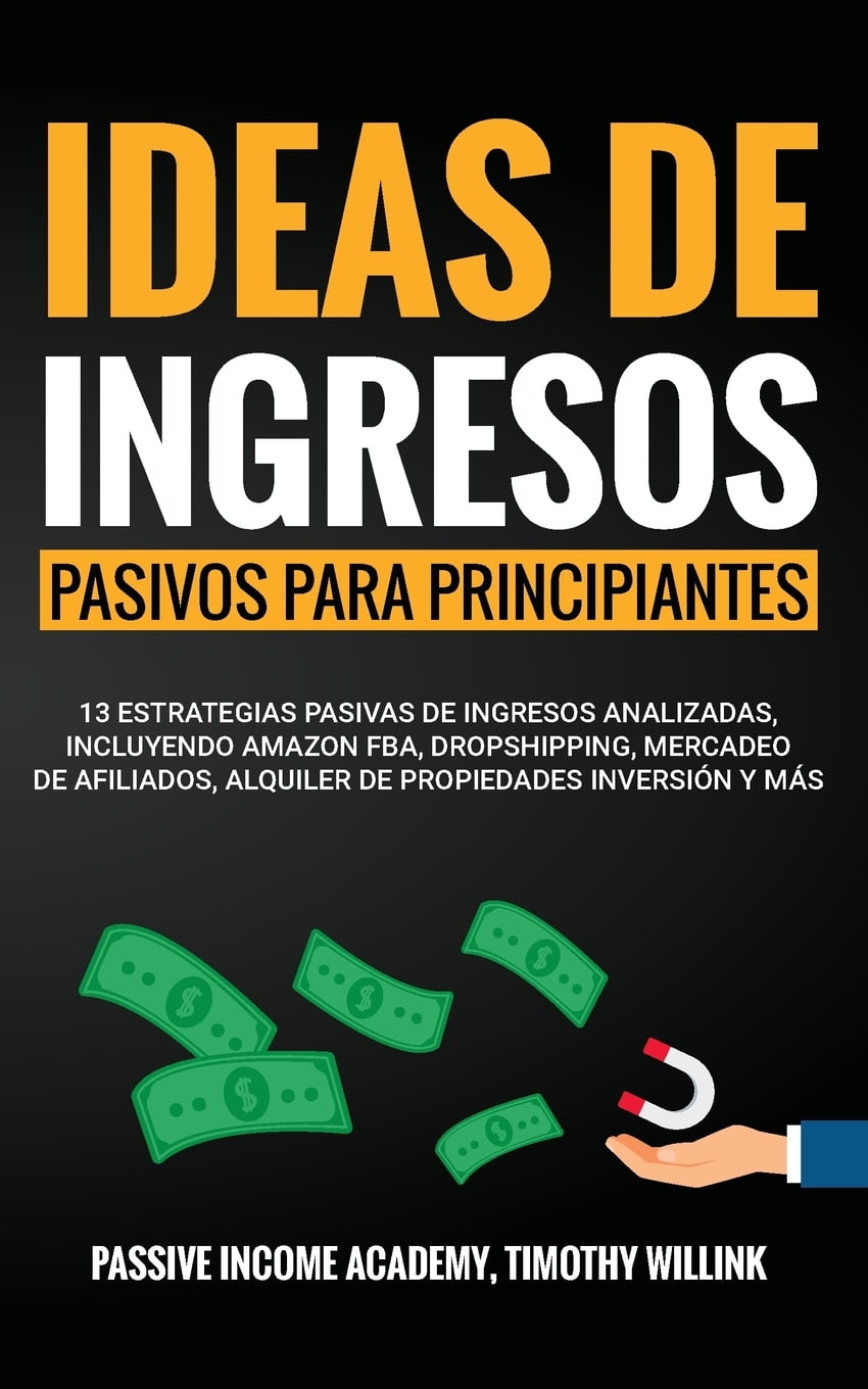 Ideas de ingresos pasivos para principiantes 13 Estrategias pasivas