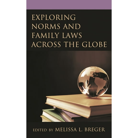 Exploring Norms and Family Laws Across the Globe, (Paperback)