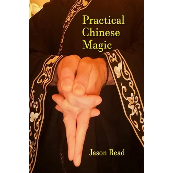 Practical Chinese Magic, (Paperback)