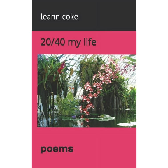 20/40 my life: poems (Paperback)