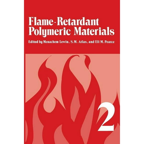 Flame-Retardant Polymeric Materials: Volume 2, (Paperback)