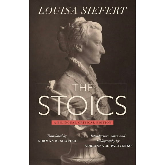 The Stoics: A Bilingual Critical Edition, (Paperback)