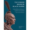 thumbnail image 1 of Pre-Owned Tecumseh, Keokuk, Black Hawk : Portrayals of Native Americans in Times of Treaties and Removal (Hardcover), 1 of 2