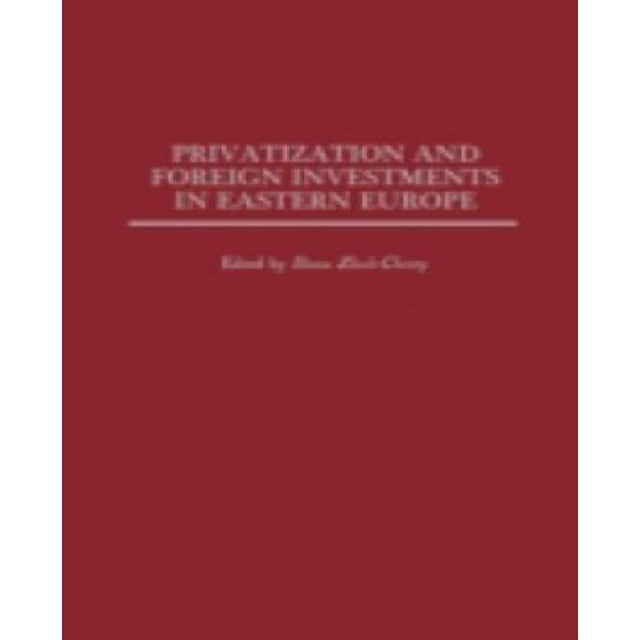 Privatisation et Investissements Étrangers en Europe de l'Est