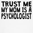 thumbnail image 3 of CafePress - Trust Me My Mom Is A Psychologist T Shirt - Cute Toddler T-Shirt, 100% Cotton, 3 of 4