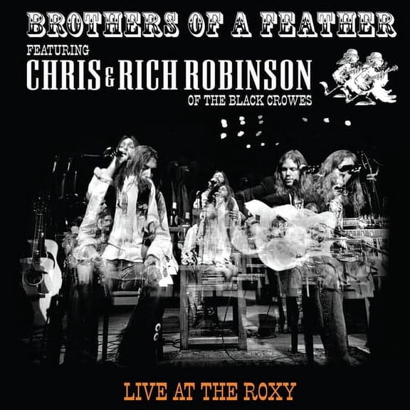 Chris Robinson & Rich Robinson - Brothers Of A Feather: Live At The Roxy - Music & Performance - CD