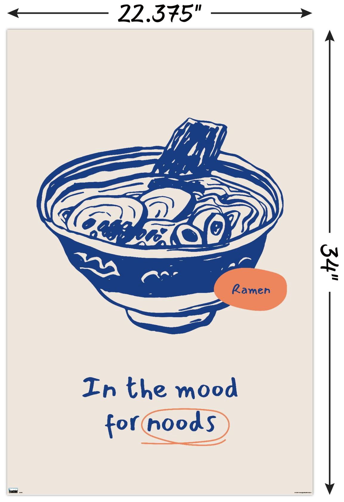 In The Mood For Noods Wall Poster, 22.375" x 34"