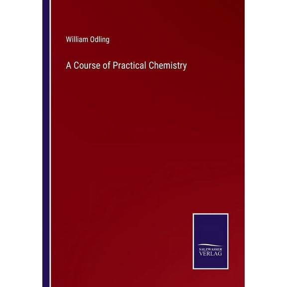 A Course of Practical Chemistry