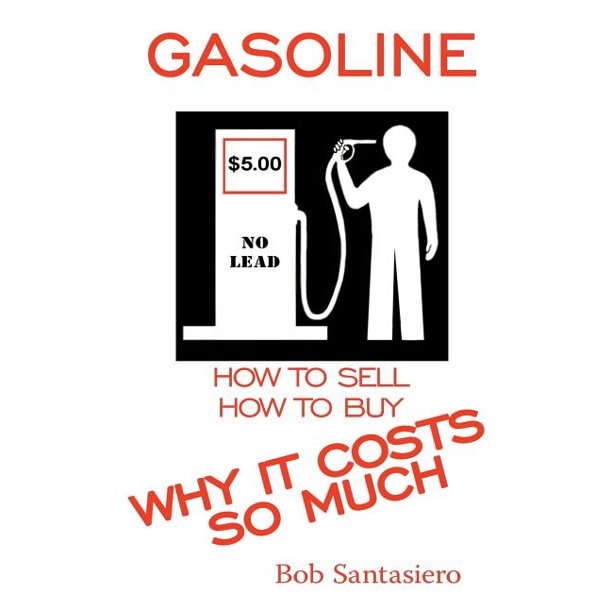 Gasoline Why It Costs So Much