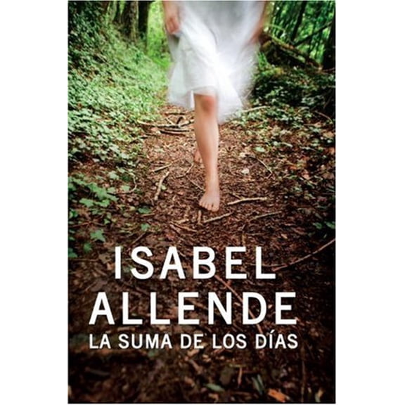 La Suma de Los Dias (Hardcover) by Isabel Allende