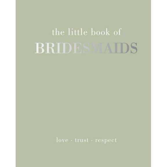 The Little Book of Bridesmaids (Hardcover)