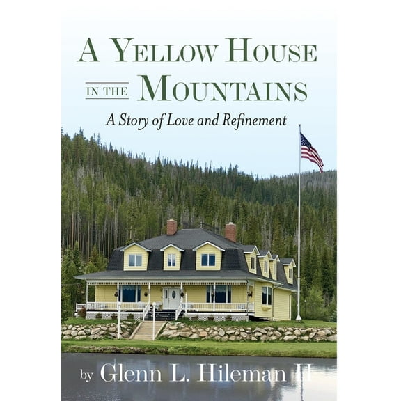 A Yellow House In The Mountains, (Hardcover)