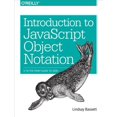 thumbnail image 1 of Pre-Owned Introduction to JavaScript Object Notation: A To-The-Point Guide to JSON (Paperback) 1491929480 9781491929483, 1 of 1