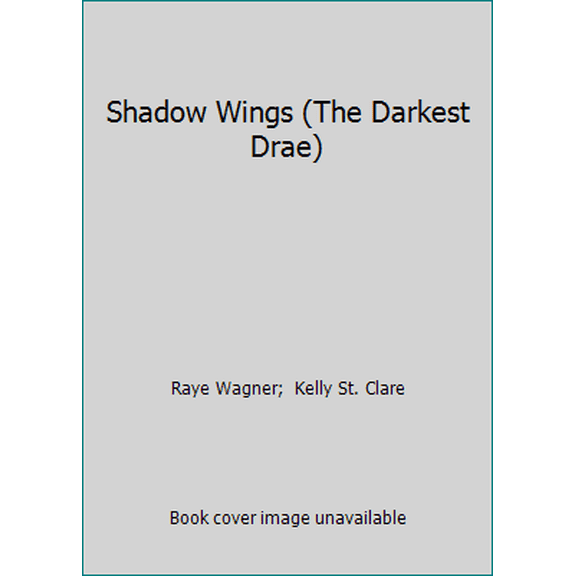 Pre-Owned Shadow Wings (The Darkest Drae) (Paperback) 1985837382 9781985837386