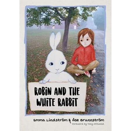 Robin and the White Rabbit : A Story to Help Children with Autism to Talk about Their Feelings and Join in