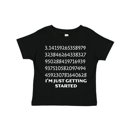 

Inktastic I m Just Getting Started- Pi Day Numbers Gift Toddler Boy or Toddler Girl T-Shirt