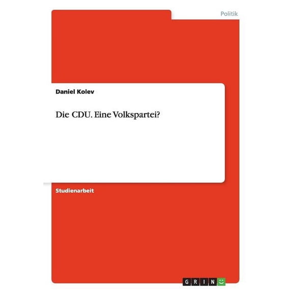 Die CDU. Eine Volkspartei? (Paperback)
