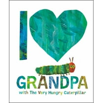 Eric Carle: I Love Grandpa with the Very Hungry Caterpillar (Hardcover)