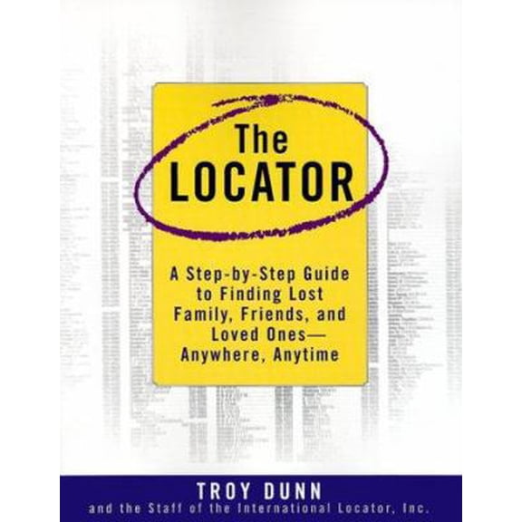 Pre-Owned The Locator: A Step-By-Step Guide To Finding Lost Family, Friends, And Loved Ones--Anywhere, Any Time (Paperback) 0385494521 9780385494526