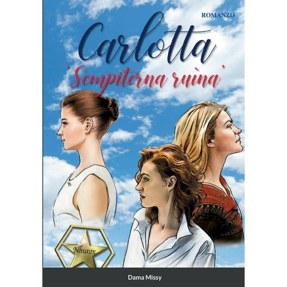 Carlotta 'Sempiterna ruìna': 'Sempiterna ruìna', (Paperback)