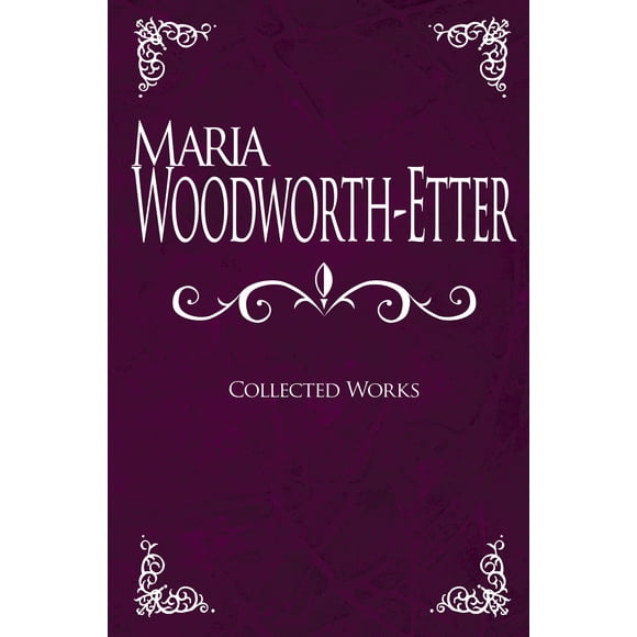 Maria Woodworth-Etter Uvres Récoltées