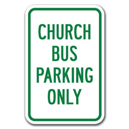Church Bus Parking Only Sign 12