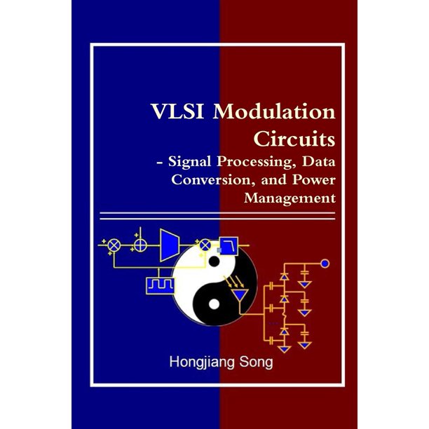 VLSI Modulation Circuits Signal Processing, Data Conversion, and