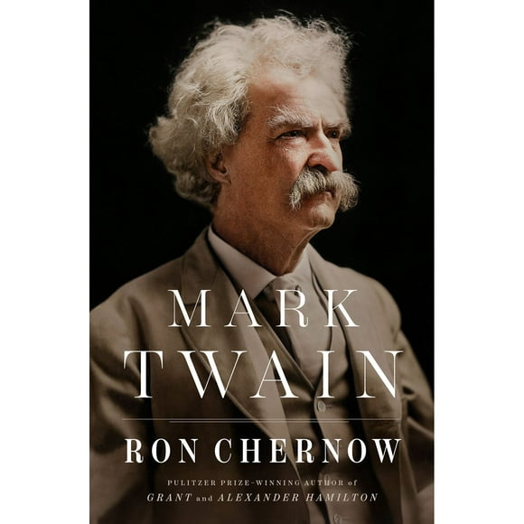 Mark Twain by Ron Chernow, Hardcover