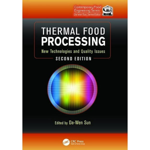 Contemporary Food Engineering Thermal Food Processing: New Technologies and Quality Issues, Second Edition, (Paperback)