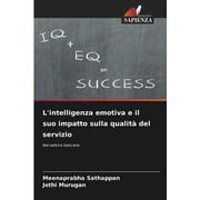 L'intelligenza emotiva e il suo impatto sulla qualit del servizio (Paperback)