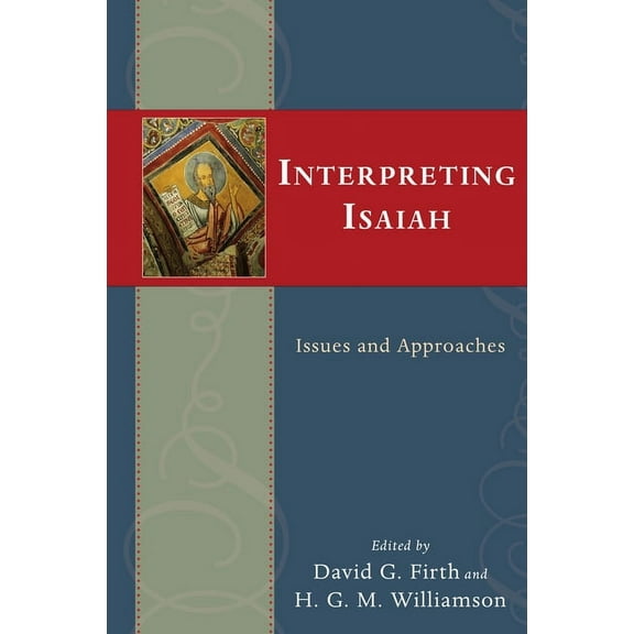 Interpreting Isaiah: Issues and Approaches, (Paperback)