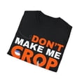 thumbnail image 4 of Don't Make Me Crop You Scrapbooking Crafting Card Making Softstyle T-Shirt, 4 of 4
