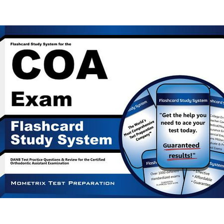 Flashcard Study System for the COA Exam: DANB Test Practice Questions & Review for the Certified Orthodontic Assistant