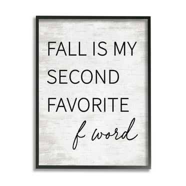 Humorous Fall Phrase Witty Typography Rustic Pattern Holiday Graphic Art Framed Art Print Wall Art