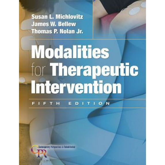 Pre-Owned Michlovitz's Modalities for Therapeutic Intervention (Contemporary Perspectives in Rehabilitation) (Hardcover) 0803623917 9780803623910