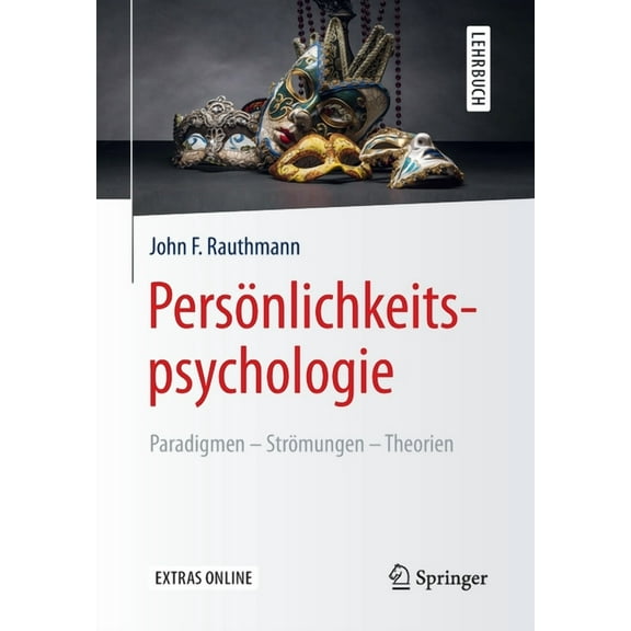 Springer-Lehrbuch PersÃ¶nlichkeitspsychologie: Paradigmen - StrÃ¶mungen - Theorien, (Paperback)