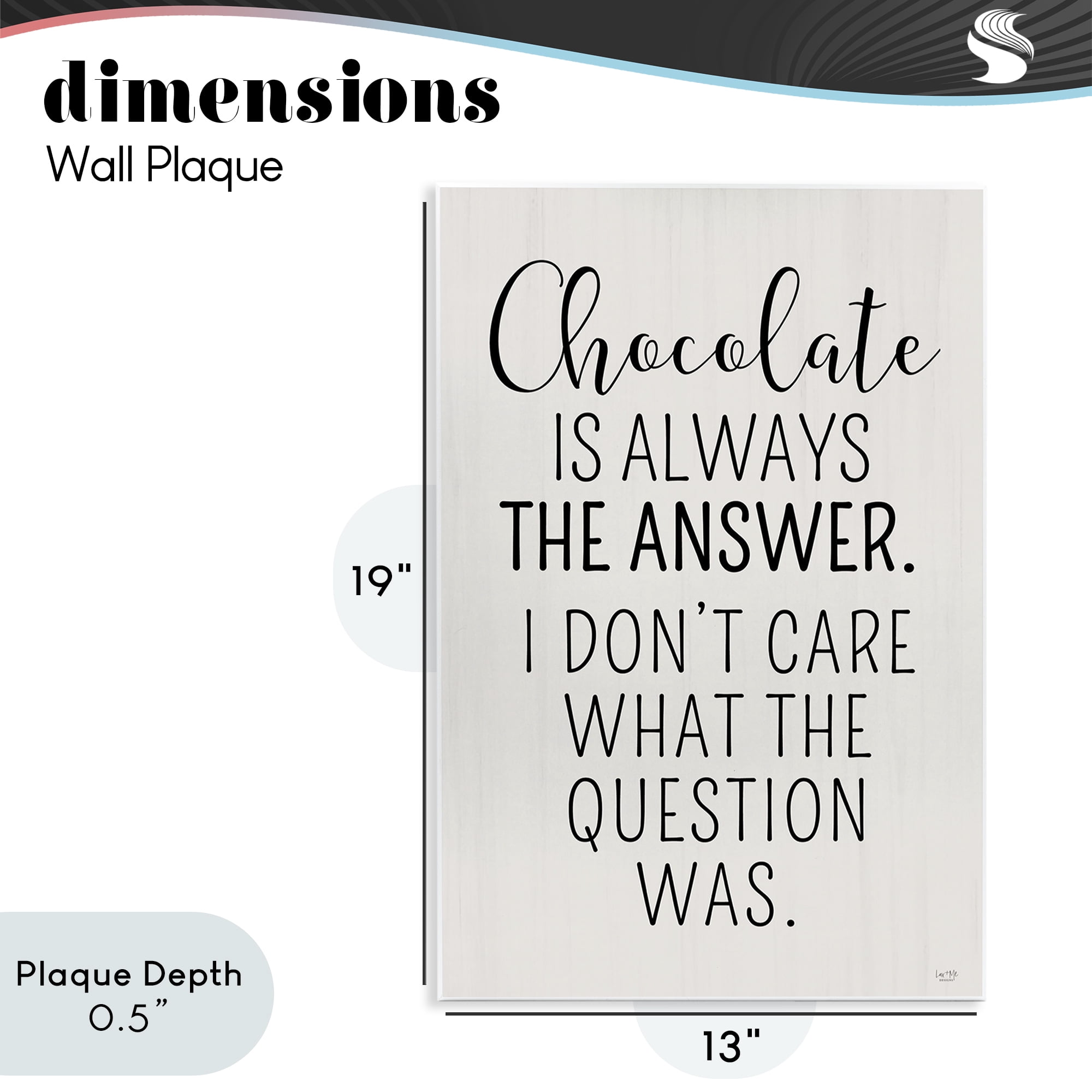 Stupell Industries Chocolate Is Always The Answer Wall Plaque Art, design by Lux + Me Designs