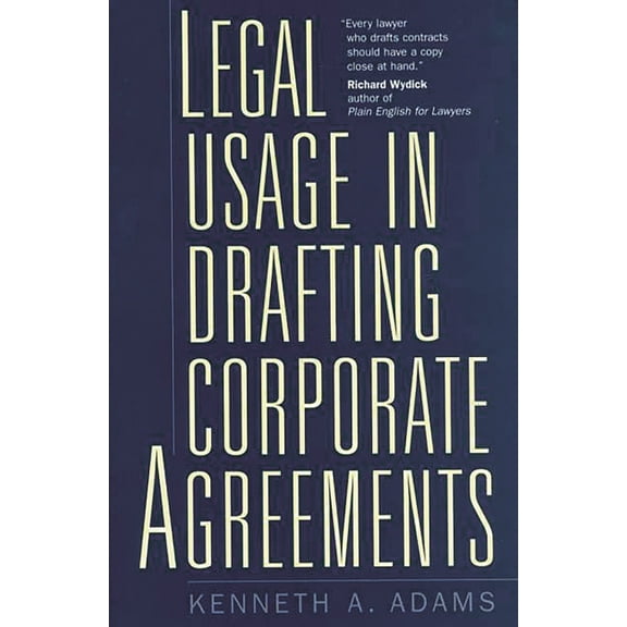 Legal Usage in Drafting Corporate Agreements, (Hardcover)