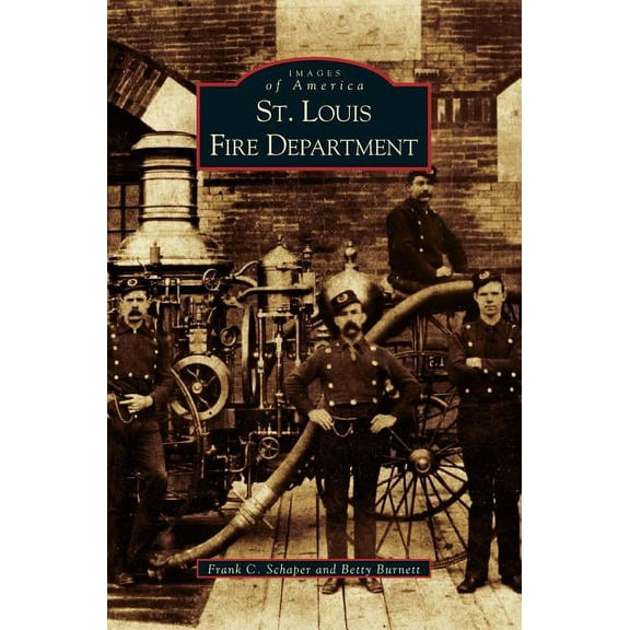 St. Louis Fire Department, (Hardcover)