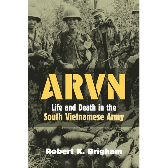 Modern War Studies Arvn: Life and Death in the South Vietnamese Army, (Paperback)