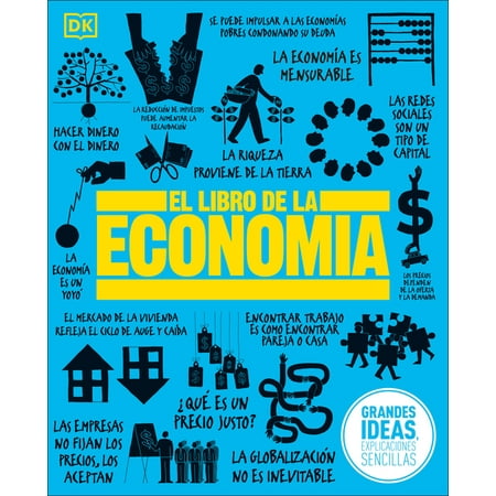 DK Big Ideas: El Libro de la economía (The Economics Book) (Hardcover)