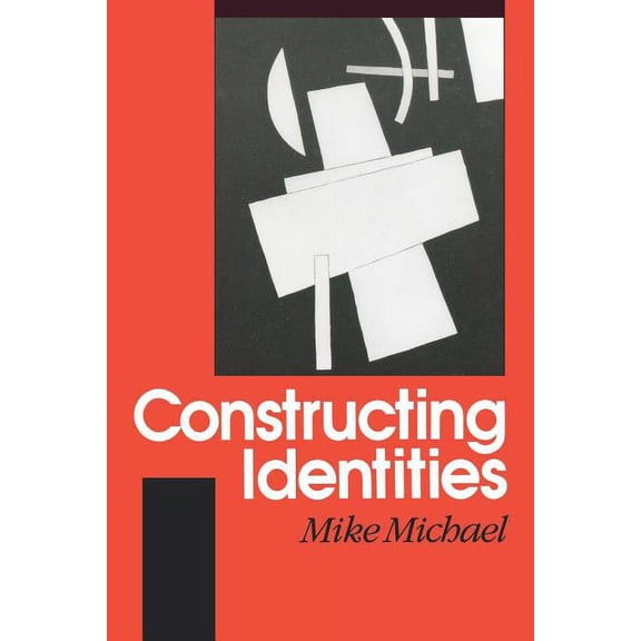 Constructing Identities: The Social, the Nonhuman and Change, (Paperback)